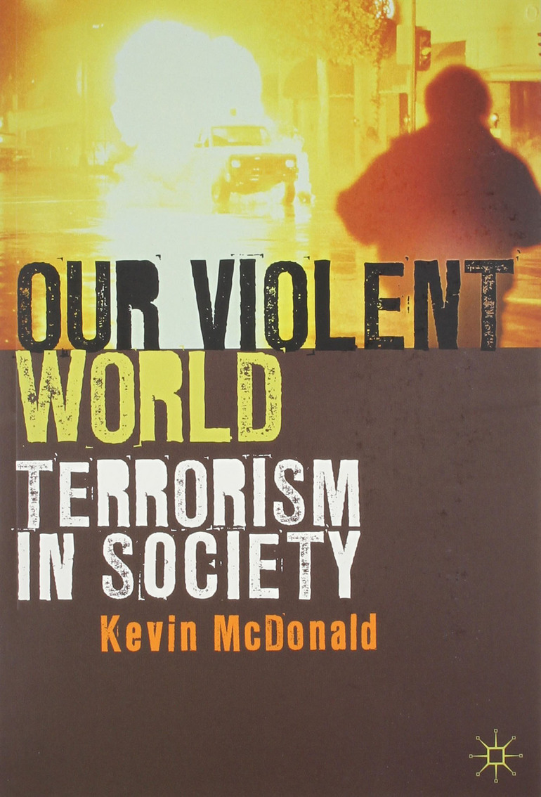 Our Violent World. Terrorism in Society